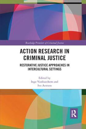 Vanfraechem / Aertsen | Action Research in Criminal Justice | Buch | 978-0-367-22751-7 | sack.de