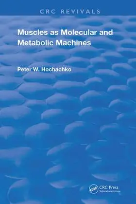 Hochachka |  MUSCLES AS MOLECULAR METABOLIC MA | Buch |  Sack Fachmedien