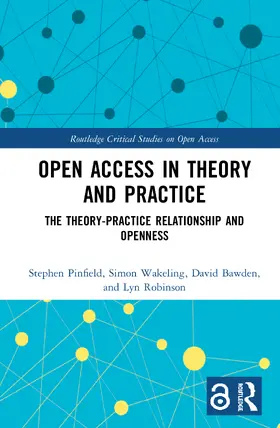 Pinfield / Wakeling / Bawden |  Open Access in Theory and Practice | Buch |  Sack Fachmedien