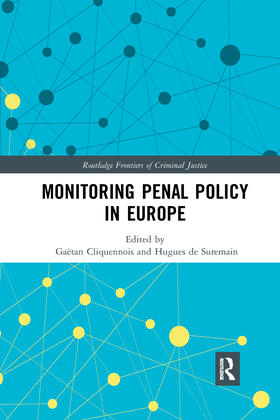 Cliquennois / de Suremain |  Monitoring Penal Policy in Europe | Buch |  Sack Fachmedien