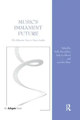 Macarthur / Lochhead / Shaw | Music's Immanent Future | Buch | 978-0-367-22927-6 | sack.de