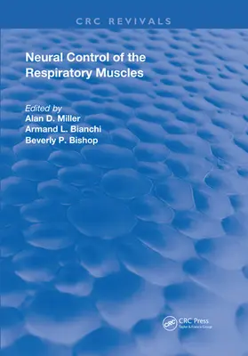 Miller / Bianchi / Bishop |  Neural Control of the Respiratory Muscles | Buch |  Sack Fachmedien