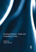 Kikuchi |  Evolving Finance, Trade and Investment in Asia | Buch |  Sack Fachmedien