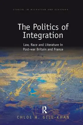 Gill-Khan |  The Politics of Integration | Buch |  Sack Fachmedien