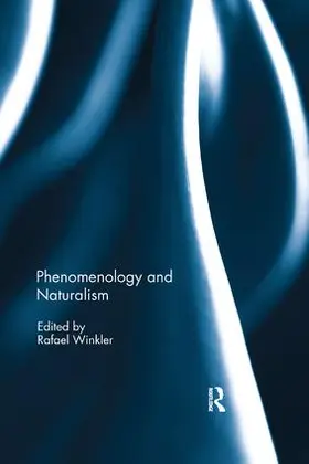 Winkler |  Phenomenology and Naturalism | Buch |  Sack Fachmedien