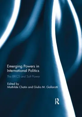 Chatin / Gallarotti | Emerging Powers in International Politics | Buch | 978-0-367-22990-0 | www.sack.de