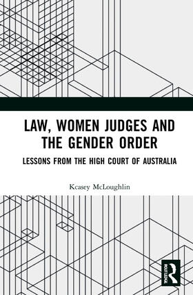 McLoughlin |  Law, Women Judges and the Gender Order | Buch |  Sack Fachmedien