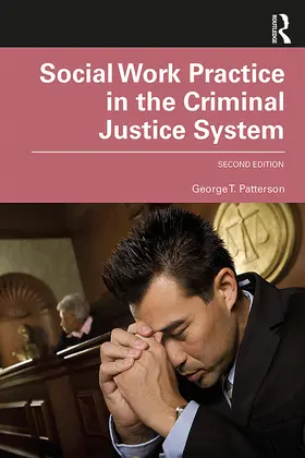 Patterson | Social Work Practice in the Criminal Justice System | Buch | 978-0-367-23042-5 | www.sack.de