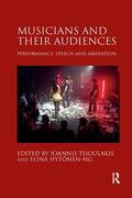 Tsioulakis / Hytönen-Ng |  Musicians and their Audiences | Buch |  Sack Fachmedien