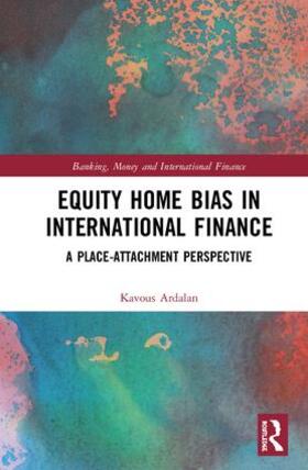 Ardalan |  Equity Home Bias in International Finance | Buch |  Sack Fachmedien