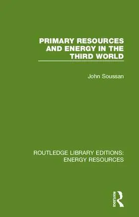 Soussan | Primary Resources and Energy in the Third World | Buch | 978-0-367-23164-4 | www.sack.de