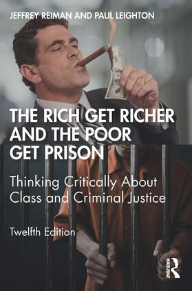 Reiman / Leighton | Rich Get Richer and the Poor Get Prison | Buch | 978-0-367-23179-8 | sack.de