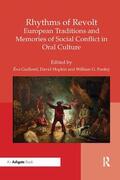 Guillorel / Hopkin / Pooley |  Rhythms of Revolt: European Traditions and Memories of Social Conflict in Oral Culture | Buch |  Sack Fachmedien