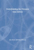 Whannel / Horne |  Understanding the Olympics | Buch |  Sack Fachmedien