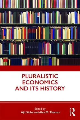Sinha / Thomas | Pluralistic Economics and Its History | Buch | 978-0-367-23235-1 | www.sack.de