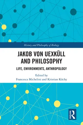 Michelini / Köchy |  Jakob von Uexküll and Philosophy | Buch |  Sack Fachmedien
