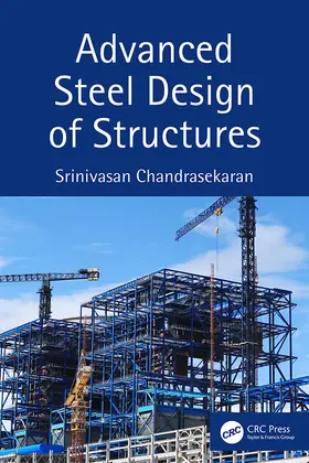 Chandrasekaran |  Advanced Steel Design of Structures | Buch |  Sack Fachmedien