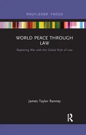 Ranney |  World Peace Through Law | Buch |  Sack Fachmedien