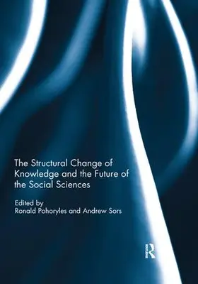Pohoryles / Sors |  The Structural Change of Knowledge and the Future of the Social Sciences | Buch |  Sack Fachmedien
