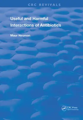 Neuman | Useful and Harmful Interactions of Antibiotics | Buch | 978-0-367-23407-2 | sack.de