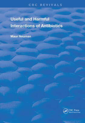 Neuman | Useful and Harmful Interactions of Antibiotics | Buch | 978-0-367-23407-2 | sack.de