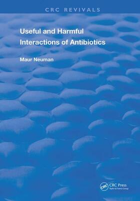 Neuman | Useful and Harmful Interactions of Antibiotics | Buch | 978-0-367-23412-6 | sack.de