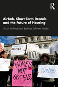 Hoffman / Schmitter Heisler |  Airbnb, Short-Term Rentals and the Future of Housing | Buch |  Sack Fachmedien