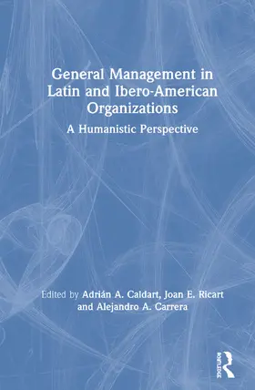 Caldart / Ricart / Carrera |  General Management in Latin and Ibero-American Organizations | Buch |  Sack Fachmedien