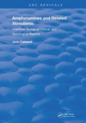 Caldwell / Mulé |  Amphetamines and Related Stimulants | Buch |  Sack Fachmedien