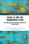 Ehteshami / Rasheed / Beaujouan |  Islam, IS and the Fragmented State | Buch |  Sack Fachmedien