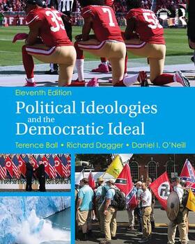 Ball / O'Neill / Dagger | Political Ideologies and the Democratic Ideal | Buch | 978-0-367-23511-6 | sack.de
