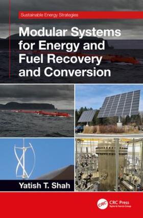 Shah |  Modular Systems for Energy and Fuel Recovery and Conversion | Buch |  Sack Fachmedien