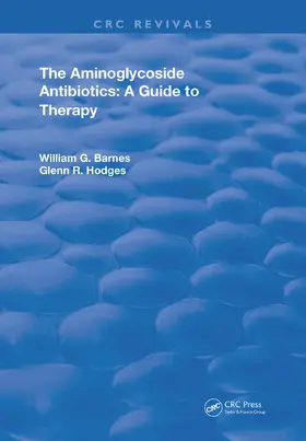 Barnes / Hodges | Aminoglycoside Antibiotics A Guide To Therapy | Buch | 978-0-367-23523-9 | sack.de