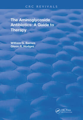 Barnes / Hodges | Aminoglycoside Antibiotics A Guide To Therapy | Buch | 978-0-367-23523-9 | sack.de