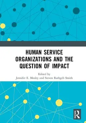 Mosley / Smith |  Human Service Organizations and the Question of Impact | Buch |  Sack Fachmedien