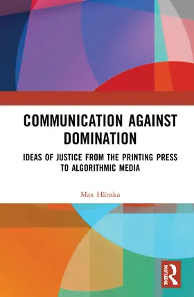 Hänska |  Communication Against Domination | Buch |  Sack Fachmedien