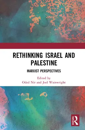 Nir / Wainwright | Rethinking Israel and Palestine | Buch | 978-0-367-23683-0 | www.sack.de