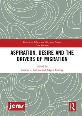 Collins / Carling |  Aspiration, Desire and the Drivers of Migration | Buch |  Sack Fachmedien