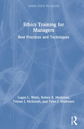 Watts / Medeiros / McIntosh | Ethics Training for Managers | Buch | 978-0-367-24267-1 | sack.de
