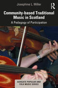 Miller |  Community-based Traditional Music in Scotland | Buch |  Sack Fachmedien