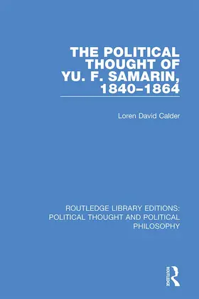 Calder |  The Political Thought of Yu. F. Samarin, 1840-1864 | Buch |  Sack Fachmedien