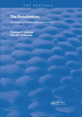 Luscher / Lüscher / Vanhoutte | The Endothelium | Buch | 978-0-367-24332-6 | sack.de