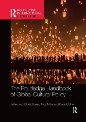 Durrer / Miller / O'Brien | The Routledge Handbook of Global Cultural Policy | Buch | 978-0-367-24416-3 | www.sack.de