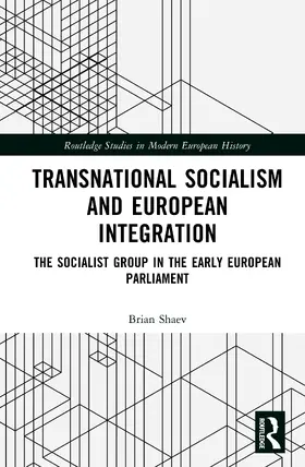 Shaev |  Transnational Socialism and European Integration | Buch |  Sack Fachmedien