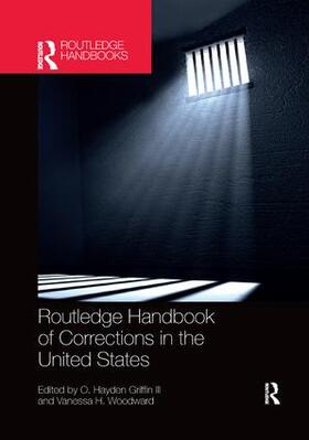 Griffin III / Woodward |  Routledge Handbook of Corrections in the United States | Buch |  Sack Fachmedien