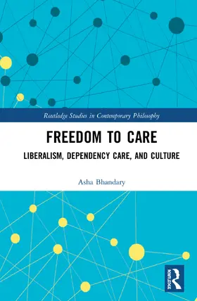 Bhandary |  Freedom to Care | Buch |  Sack Fachmedien