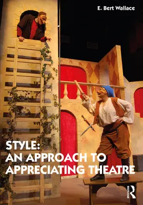 Wallace |  Style: An Approach to Appreciating Theatre | Buch |  Sack Fachmedien