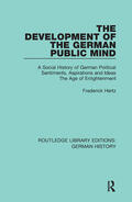 Hertz |  The Development of the German Public Mind | Buch |  Sack Fachmedien