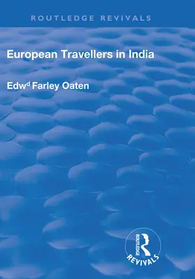 Oaten |  European Travellers in India | Buch |  Sack Fachmedien