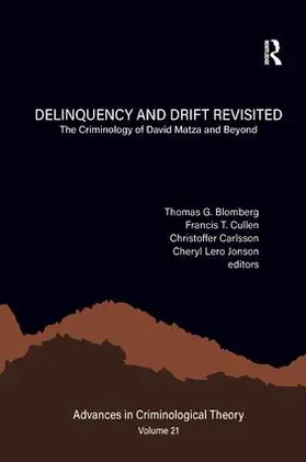 Blomberg / Cullen / Jonson |  Delinquency and Drift Revisited, Volume 21 | Buch |  Sack Fachmedien